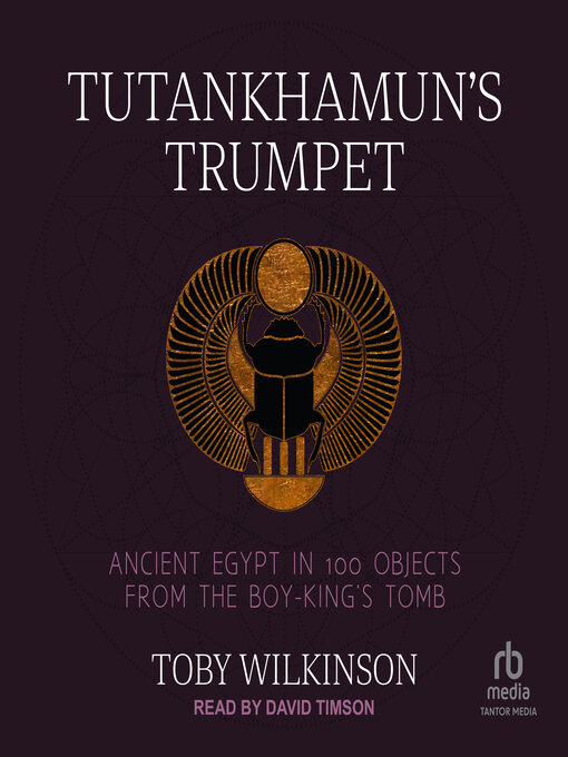 Title details for Tutankhamun's Trumpet by Toby Wilkinson - Available